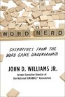 Word Nerd Dispatches from the Word Game Underground