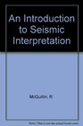 An Introduction to Seismic Interpretation