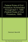 Federal Rules of Civil Procedure 1999 Edition