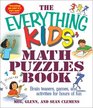 The Everything Kids' Math Puzzles Book Brain Teasers Games and Activities for Hours of Fun