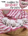 Cuddles to Crochet for Pets (Leisure Arts #4521)