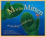 M Is for Mitten A Michigan Alphabet