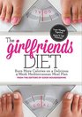 The Girlfriend Diet Lose Together to Keep It Off Forever