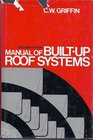 Manual of BuiltUp Roof Systems