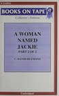 A Woman Named Jackie   Part 2 Of 2