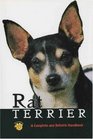 Rat Terrier A Complete and Reliable Handbook