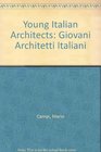 Young Italian Architects Giovani Architetti Italiani