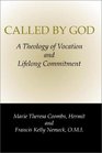 Called by God A Theology of Vocation and Lifelong Commitment