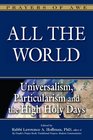 All the World Universalism Particularism and the High Holy Days