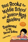 Best Books for Middle School and Junior High Readers Grades 69 Supplement to the Second Edition