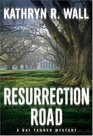 Resurrection Road  A Bay Tanner Mystery