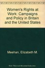Women's Rights at Work Campaigns and Policy in Britain and the United States