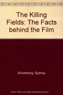 The Killing Fields The Facts behind the Film