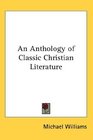 An Anthology of Classic Christian Literature