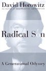 RADICAL SON  A JOURNEY THROUGH OUR TIMES FROM LEFT TO RIGHT