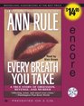 Every Breath You Take : A True Story of Obsession, Revenge, and Murder (Audio CD) (Abridged)