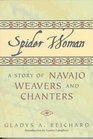 Spider Woman A Story of Navajo Weavers and Chanters