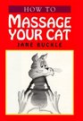 Massage Your Cat