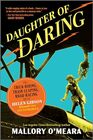 Daughter of Daring The TrickRiding TrainLeaping RoadRacing Life of Helen Gibson Hollywoods First Stuntwoman