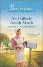 An Unlikely Amish Match (Indiana Amish Brides, Bk 5) (Love Inspired, No 1261)