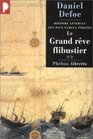 Histoire gnrale des plus fameux pyrates tome 2  Le Grand Rve flibustier