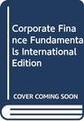 Corporate Finance Fundamentals International Edition