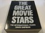 The Great Movie Stars  The International Years