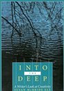 Into the Deep A Writer's Look at Creativity