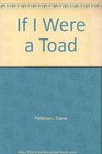 If I Were a Toad