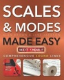 Scales and Modes Made Easy For All Instruments and All Ages
