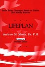 Lifeplan Tools Every Teenager Needs to Thrive Not Merely Survive