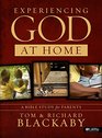 Experiencing God at Home A Bible Study for Parents