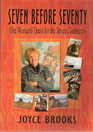 Seven Before Seventy: One Women's Quest for the Seven Continents