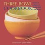 Three Bowl Cookbook Secrets of Enlightened Cooking from a Zen Kitchen