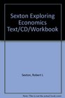 Sexton Exploring Economics Text/CD/Workbook