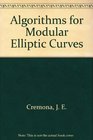 Algorithms for Modular Elliptic Curves