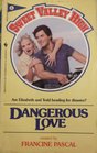 Dangerous Love (Sweet Valley High #6)