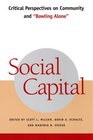 Social Capital Critical Perspectives on Community and Bowling Alone