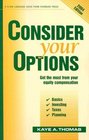 Consider Your Options Get the Most from Your Equity Compensation 2004 Edition