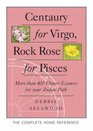 Centaury for Virgo Rock Rose for Pisces More Than 400 Flower Essences for Your Zodiac Path