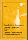 Study guide to accompany General chemistry third edition and General chemistry with qualitative analysis third edition