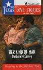 Her Kind of Man (Heading to the Hitchin' Post) (Greatest Texas Love Stories of All Time)