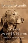 Animals Make Us Human Creating the Best Life for Animals