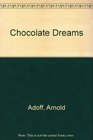 Chocolate Dreams