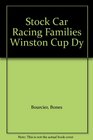 Stock Car Racing Families Winston Cup Dy