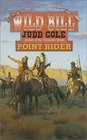 Wild Bill Point Rider