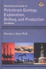 Nontechnical Guide to Petroleum Geology, Exploration, Drilling and Production