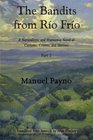 The Bandits from Ro Fro Part 2 A Naturalistic and Humorous Novel of Customs Crimes and Horrors