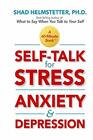 SelfTalk for Stress Anxiety and Depression