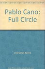 Pablo Cano Full Circle